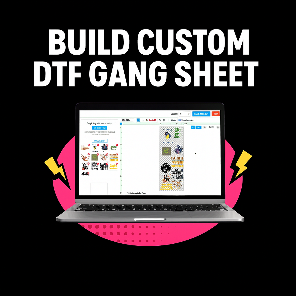 Build Your Custom DTF Gang Sheet