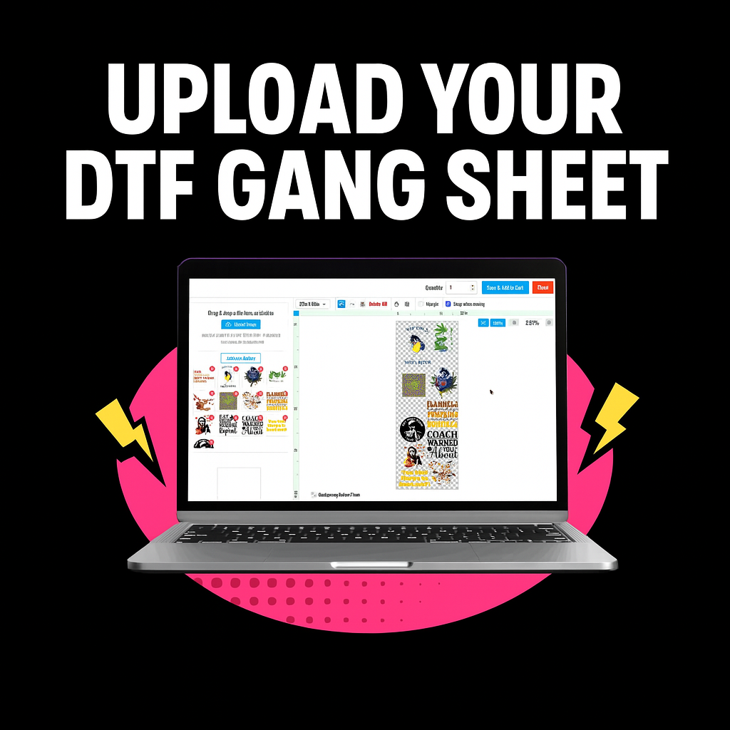 Upload Your DTF Gang Sheet